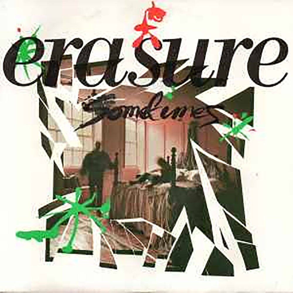 Erasure – Sometimes
