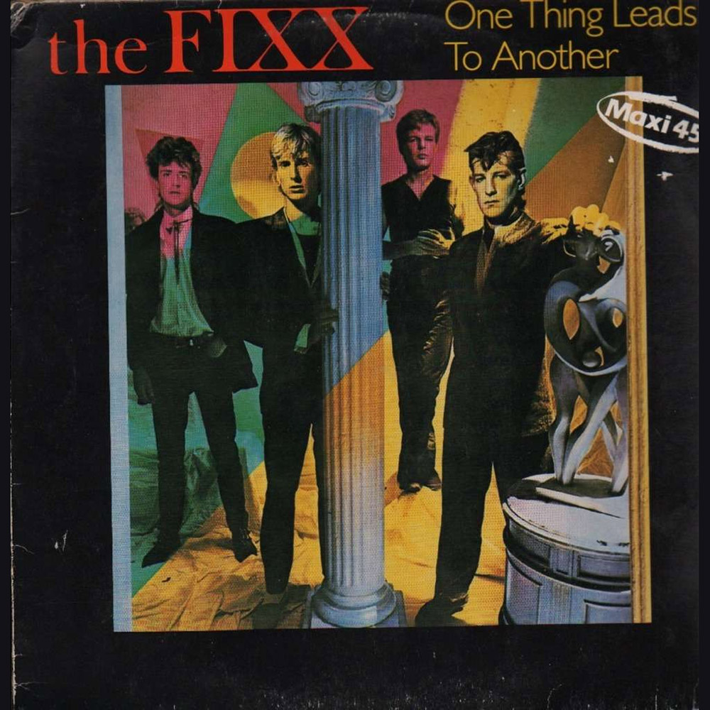 The Fixx – One Thing Leads to Another