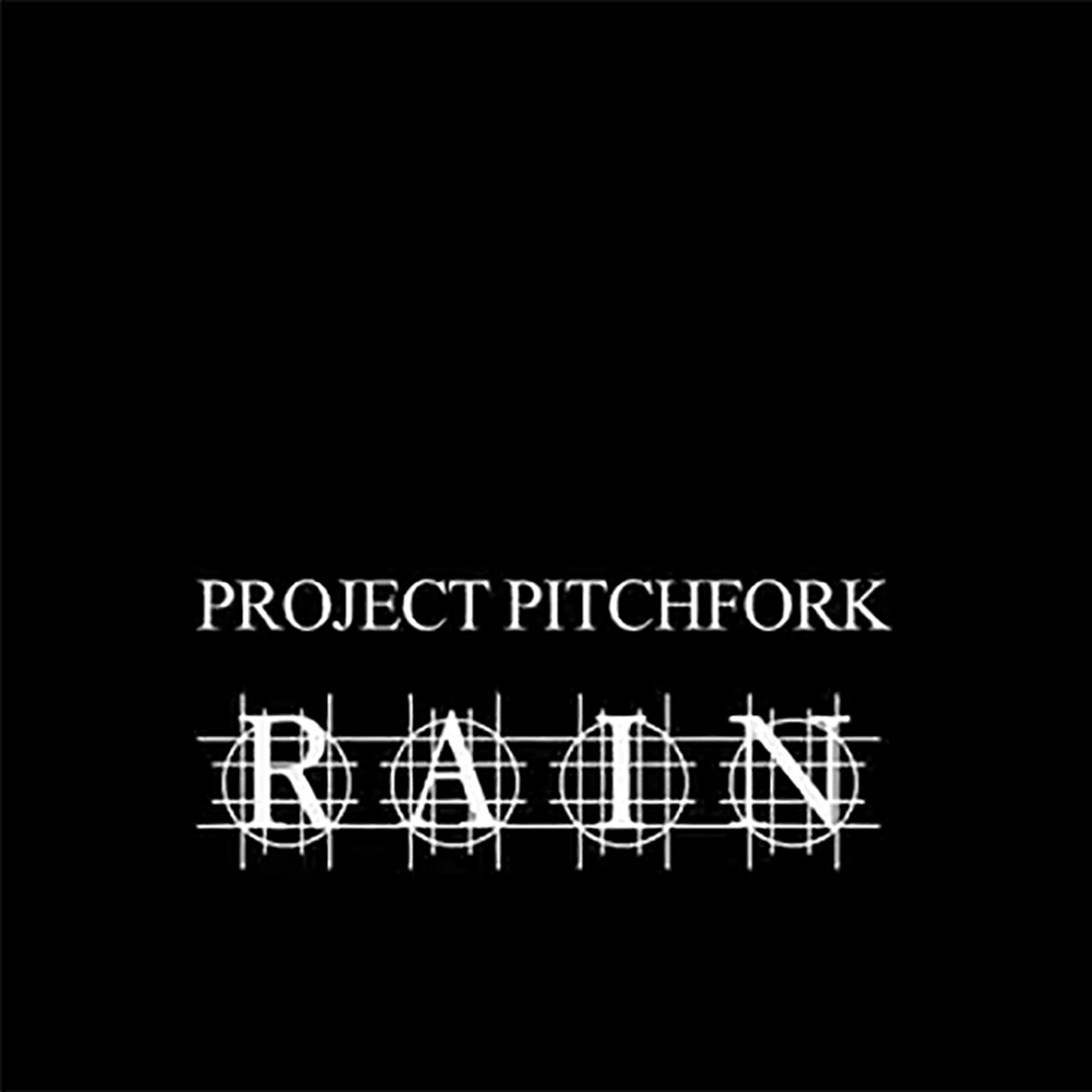 Project Pitchfork – Rain