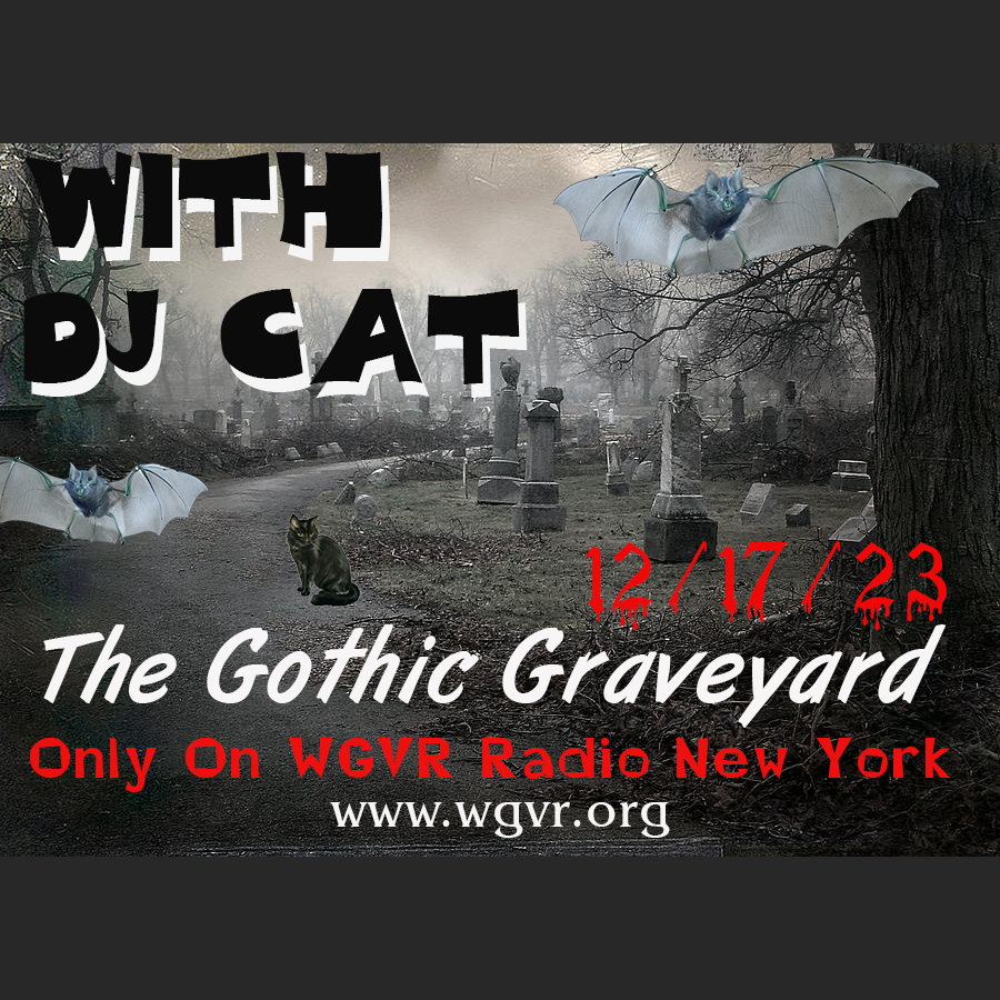 The Gothic Graveyard Mix with DJ Cat-12-17-23